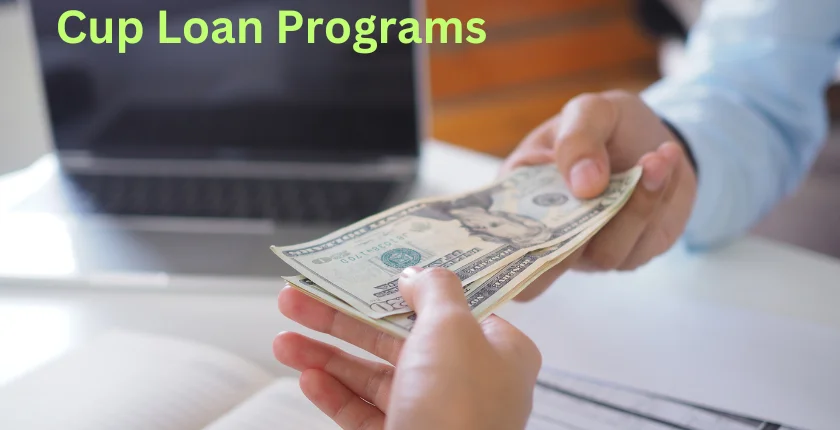 Cup Loan Programs